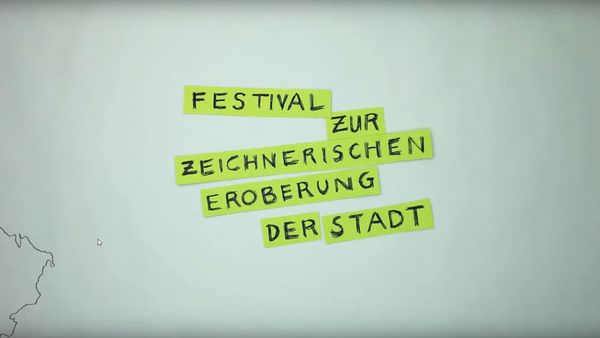 Foto: Schrift: Festival zur zeichnerischen Eroberung der Stadt